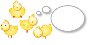 Chicks